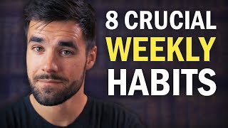 8 Habits You Should Practice at Least Once a Week
