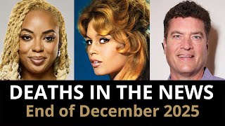 Who Died This Week | End of December 2025 Celebrity Deaths & More