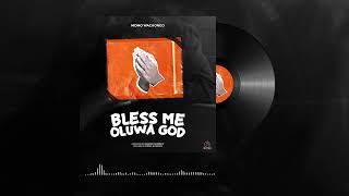 MoMo WaChongo_BLESS ME(OLUWA GOD).Prod By@Diamond Chopped iT