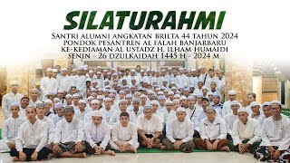 DOKUMENTASI SILATURAHMI ALUMNI SANTRI AL FALAH KE KEDIAMAN AL USTADZ H. ILHAM HUMAIDI