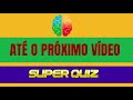 11 perguntas e respostas de conhecimentos gerais nível fácil superquiz