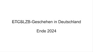 ETCS-Geschehen in Deutschland Ende 2024