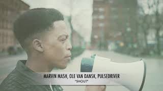 Marvin Mash x Ole van Dansk x Pulsedriver \