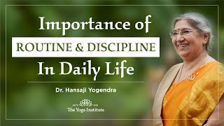 Yoga Guru - Hansaji | Importance of Routine \u0026 Discipline in daily life