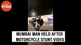 Mumbai man arrested by police after his bike stunt video goes viral