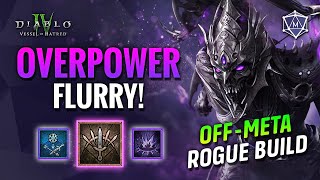 This OFF META Rogue Build is INSANE! OVERPOWER FLURRY Build Spotlight | Diablo IV