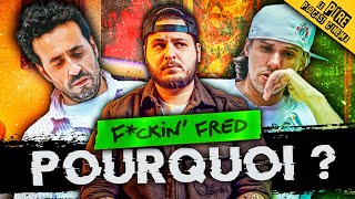 F*CKIN' FRED 🐆 : Le documentaire de trop ?