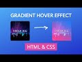 How To Make a Gradient Image Hover Effect Using only HTML and CSS 2020