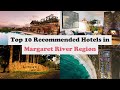 Top 10 Recommended Hotels In Margaret River Region | Luxury Hotels In Margaret River Region