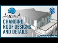 Changing Roof Designs and Details in SketchUp with Artisan 2