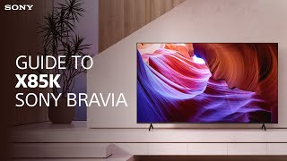 Sony | Your guide to the X85K BRAVIA XR TV | Sony BRAVIA