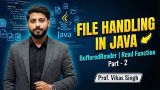 File Handling in Java Using BufferedReader | Read Function In Java | Java Tutorial | Part - 2