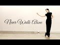 Never Walk Alone - Line Dance #yoonylinedance