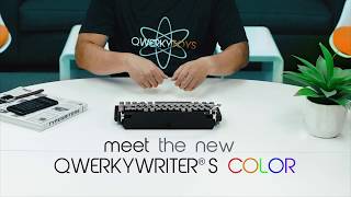 Say hello to the new QWERKYWRITER® S COLOR