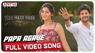 Papa Agave Full Video Song |Tees Maar Khan Songs | Aadi, PayalRajput | Kalyanji Gogana |Sai Kartheek