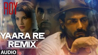 'Yaara Re' - Remix BY DJ SHIVA | Roy | Ankit Tiwari | K.K | T-SERIES