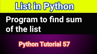 Python program to find sum of elements in list #57 | How do you sum a list in a for loop Python