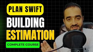 Complete Building Estimation In Planswift | Building Estimation in Planswift By Mudassir Afraz