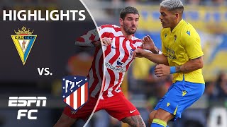 Cadiz vs. Atletico Madrid | LaLiga Highlights | ESPN FC