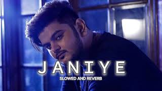 Jaaniye by Vishal Mishra || YamiGautum ||slowed&reverb || Lofi song|| Love song ❤