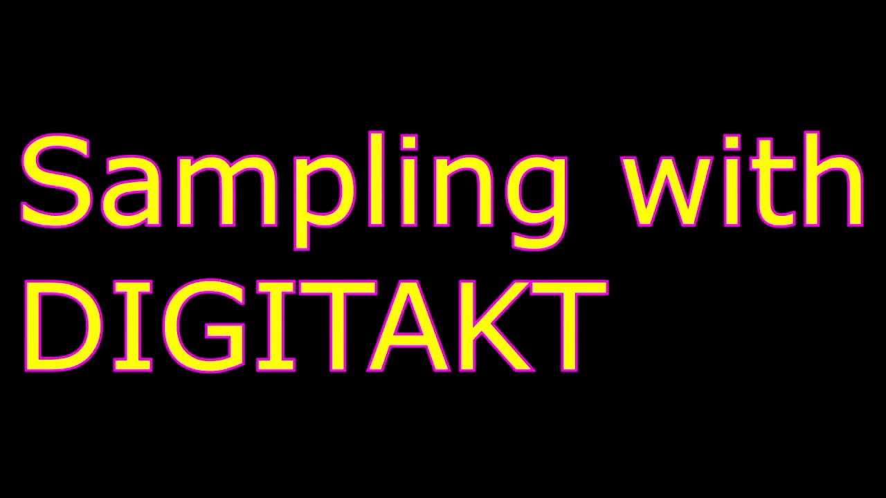Sampling Digitakt Youtube