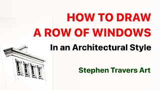 How to Draw A Row of Windows in an Architectural Style