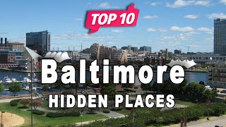 Top 10 Hidden Places to Visit in Baltimore, Maryland | USA - English