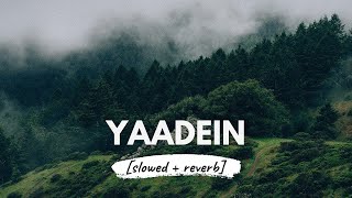 Yaadein (Slowed Reverb) 90's Hindi Romantic Songs | Lofi | Reverbation | Loffisoftic