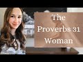 Biblical Femininity Qualities for a Christian Wife - Based on The Proverbs 31 Woman