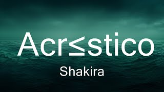 Play List ||  Shakira - Acróstico (Letra/Lyrics)  || Music Jimena