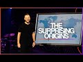 The Surprising Origins