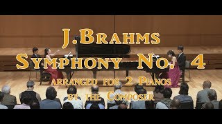 Brahms : Symphony No. 4 in E minor Op. 98 (arr. for 2 Pianos by  the composer)