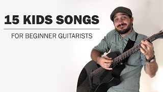 15 Kids Songs For Beginner Guitarists
