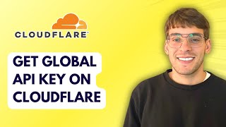 How to Get Global Api Key on Cloudflare [2026 Full Guide]