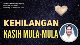 KEHILANGAN KASIH MULA MULA