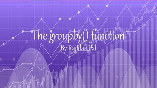 The groupby() function | Pandas Tutorial #8