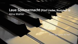 Laue Sommernacht (Fünf Lieder, Nummer 3) – Alma Mahler (Piano Accompaniment)