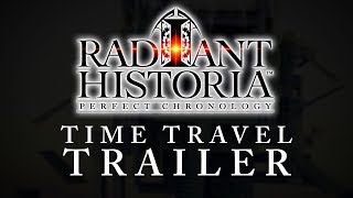 Wield the Power of the White Chronicle in Radiant Historia: Perfect Chronology