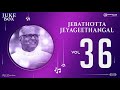 JEBATHOTTA JEYAGEETHANGAL VOL 36 :: JUKEBOX :: FR.S.J.BERCHMANS