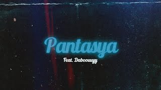 PANTASYA - J$yTee (Feat. Daboouuyy)