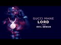 Gucci Mane - Lord (Slowed)