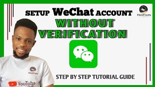 How to Setup WeChat Account without Verification
