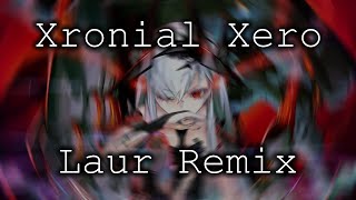 Camellia - Xronial Xero (Laur Remix)