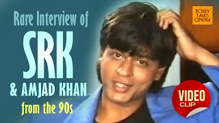 Shah Rukh Khan & Amjad Khan interview together with Dilip Dhawan - Rare Bollywood Old Interview 1992