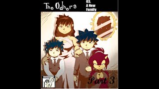 The Odhers Episode 3: A New Family part 3