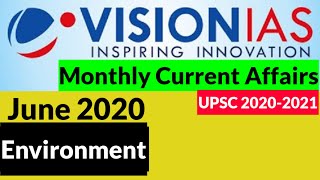 Vision IAS Monthly Current Affairs June 2020 || Environment || IAS 2020 || UPSC