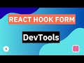 DevTools | React Hook Form Tutorial