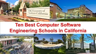 Ten Best Computer Software Engineering Schools in California New Ranking