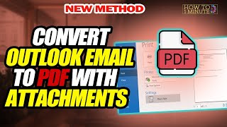 Convert Outlook email to PDF with attachments 2026