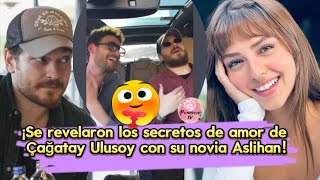 ¡Se revelaron los secretos de amor de Cagatay Ulusoy con su novia Aslihan! #cagatayulusoy #cagatay